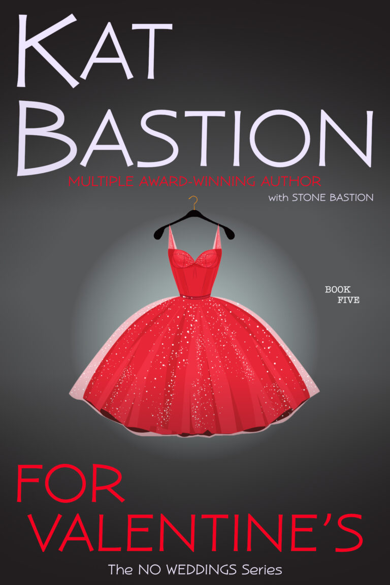 Kat Bastion Multiple Award-winning Author with Stone Bastion cover on gray background with For Valentine's in Bright Red Title is Book Five in the No Weddings series black hangar holding gown with translucent red straps and fitted bustier top and flaring long skirt with white sparkles glowing with backlit spotlight